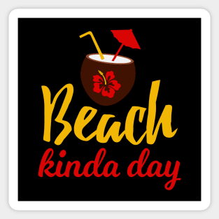 Beach Kinda Day Sticker